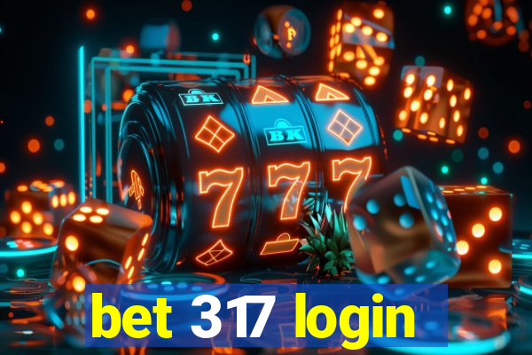 bet 317 login